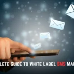 A-Complete-Guide-to-White-Label-SMS-Marketing