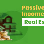 Real Estate as a Passive Income Source