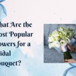 What Are the Most Popular Flowers for a Bridal Bouquet