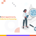 Centralized LIMS for Patient Appointments, Streamlined Sample Collection & Processing
