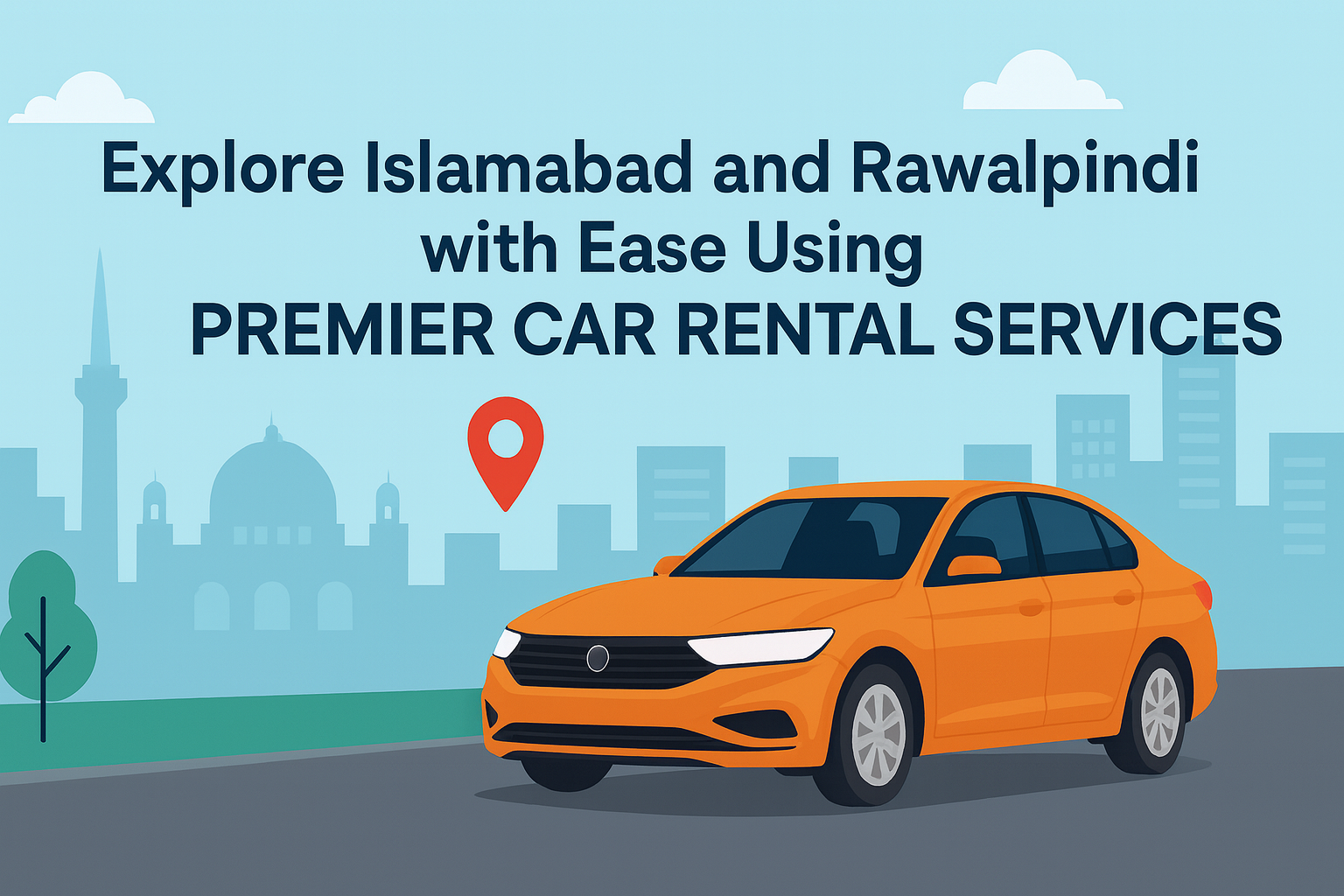 Discover Effortless Travel in Islamabad and Rawalpindi with Premium Car Rental Services