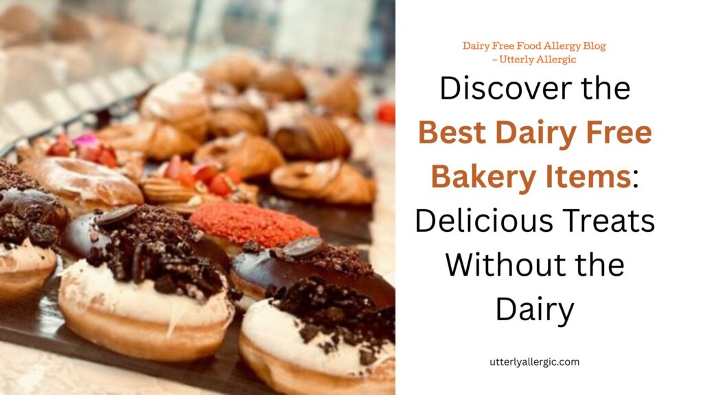 Discover the Best Dairy Free Bakery Items Delicious Treats Without the Dairy
