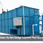 How to Select the Best Sewage Treatment Plant Manufacturer